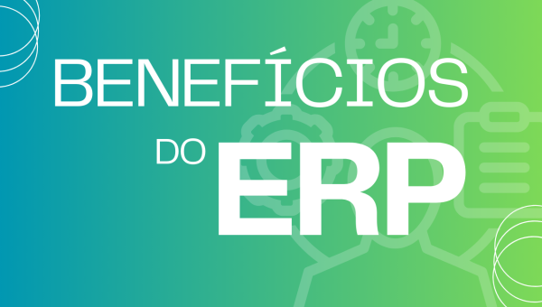 Benefícios do ERP